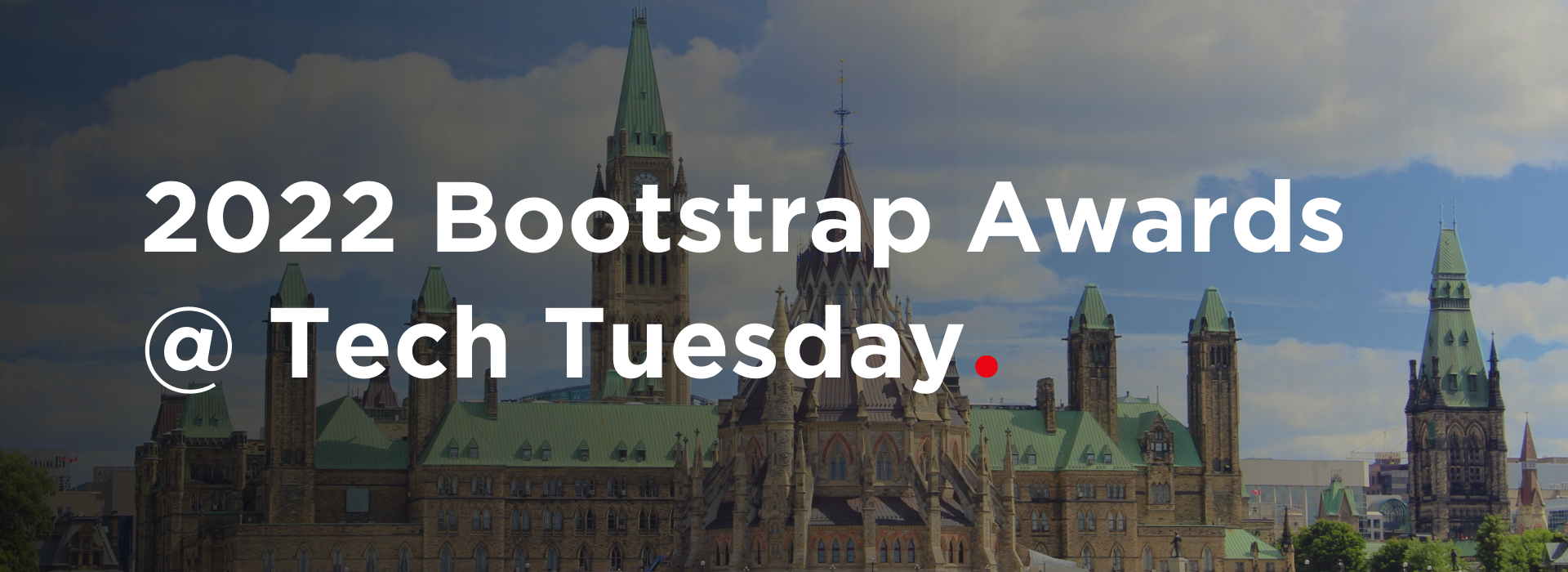 2022 Bootstrap Awards @ Tech Tuesday
